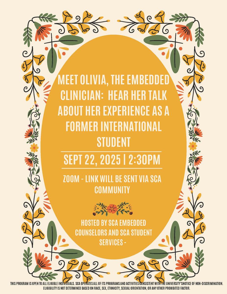 A flier for SCA Embedded Therapist Discussion on International Students. The flier is yellow with orange and yellow flowers and green leaves around the border.